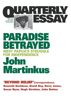 Paradise Betrayed: Nyugat-Pápua függetlenségi küzdelme - Paradise Betrayed: West Papua's struggle for independence