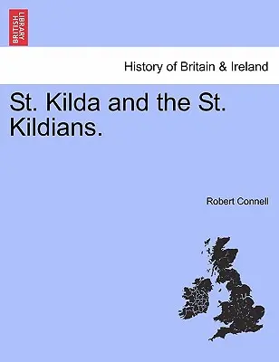 Szent Kilda és a szentkildiek. - St. Kilda and the St. Kildians.