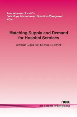 A kórházi szolgáltatások iránti kereslet és kínálat összehangolása - Matching Supply and Demand for Hospital Services