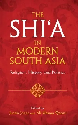 A síiták a modern Dél-Ázsiában - The Shi'a in Modern South Asia