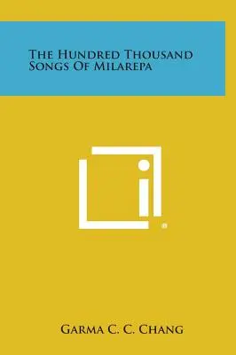 Milarepa százezer éneke - The Hundred Thousand Songs of Milarepa