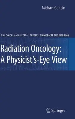 Sugáronkológia: A fizikus szemszögéből - Radiation Oncology: A Physicist's-Eye View