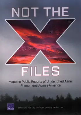 Nem az X-akták: Az azonosítatlan légi jelenségekről szóló nyilvános jelentések feltérképezése Amerika-szerte - Not the X-Files: Mapping Public Reports of Unidentified Aerial Phenomena Across America