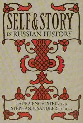 Én és történet az orosz történelemben: Faj és szex az amerikai liberalizmusban, 1930-1965 - Self and Story in Russian History: Race and Sex in American Liberalism, 1930-1965