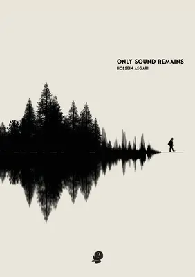 Csak a hang marad meg - Only Sound Remains