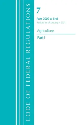 Code of Federal Regulations, Title 07 Agriculture 2000-End, Revised as of January 1, 2021: 1. rész (Office of the Federal Register (U S )) - Code of Federal Regulations, Title 07 Agriculture 2000-End, Revised as of January 1, 2021: Part 1 (Office of the Federal Register (U S ))