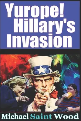 Yurope! Hillary inváziója - Yurope! Hillary's Invasion