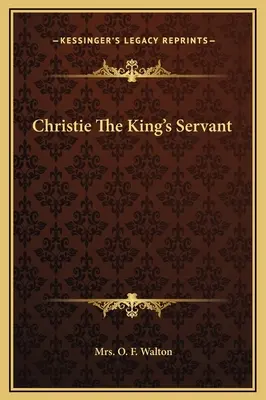 Christie A király szolgája - Christie The King's Servant