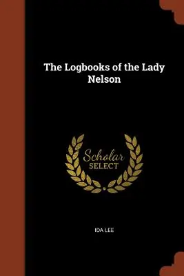 A Lady Nelson hajónaplói - The Logbooks of the Lady Nelson