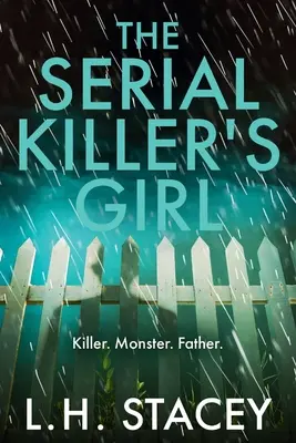 A sorozatgyilkos lánya - The Serial Killer's Girl