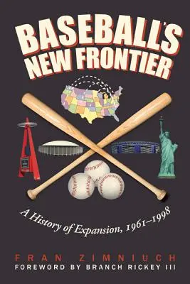 Baseball's New Frontier: A terjeszkedés története, 1961-1998 - Baseball's New Frontier: A History of Expansion, 1961-1998