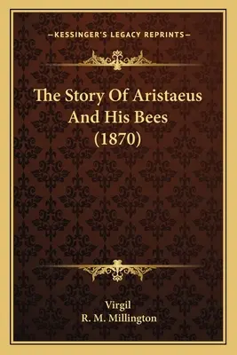 Aristaeus és a méhek története (1870) - The Story Of Aristaeus And His Bees (1870)