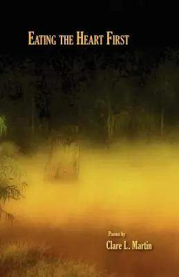 Először a szívet eszik - Eating the Heart First