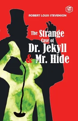 Dr. Jekyll és Mr. Hyde különös esete - The Strange Case of Dr. Jekyll and Mr. Hyde