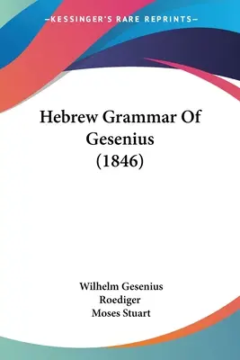 Gesenius héber nyelvtana (1846) - Hebrew Grammar Of Gesenius (1846)