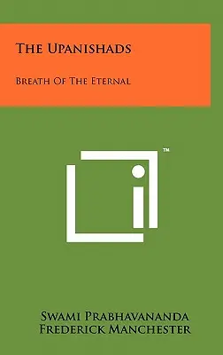 Az upanisadok: Az örökkévalóság lélegzete - The Upanishads: Breath Of The Eternal