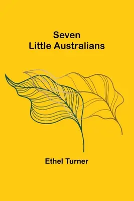 Hét kis ausztrál - Seven Little Australians