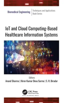 IoT és felhőalapú egészségügyi információs rendszerek - IoT and Cloud Computing-Based Healthcare Information Systems