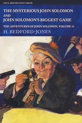 A titokzatos John Solomon és John Solomon legnagyobb játéka: John Solomon kalandjai, 11. kötet - The Mysterious John Solomon and John Solomon's Biggest Game: The Adventures of John Solomon, Volume 11