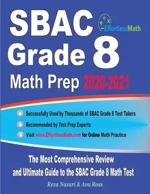 SBAC Grade 8 Math Prep 2020-2021: A legátfogóbb áttekintés és végső útmutató az SBAC Grade 8 matematika teszthez - SBAC Grade 8 Math Prep 2020-2021: The Most Comprehensive Review and Ultimate Guide to the SBAC Grade 8 Math Test