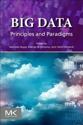 Big Data: Elvek és paradigmák - Big Data: Principles and Paradigms