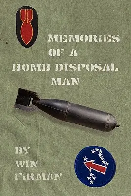 Egy tűzszerész emlékei - Memories of a Bomb Disposal Man