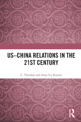 Az USA és Kína kapcsolatai a 21. században - US-China Relations in the 21st Century