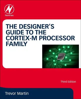 A Cortex-M processzorcsalád tervezői útmutatója - The Designer's Guide to the Cortex-M Processor Family