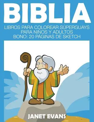 Biblia: Libros Para Colorear Sperguays Para Nios y Adultos (Bono: 20 Pginas de Sketch)