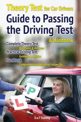 Elméleti vizsga gépkocsivezetőknek, útmutató a vezetői vizsga letételéhez és kézikönyv - Theory test for car drivers, guide to passing the driving test and handbook