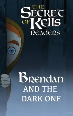 Brendan és a Sötét Úr - Brendan and the Dark One