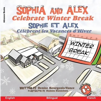 Sophia és Alex megünneplik a téli szünetet: Sophia et Alex Clbrent les Vacances d'Hiver - Sophia and Alex Celebrate Winter Break: Sophia et Alex Clbrent les Vacances d'Hiver