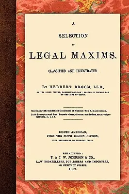 Válogatás jogi maximákból - A Selection of Legal Maxims