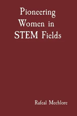 Úttörő nők a STEM területeken - Pioneering Women in STEM Fields