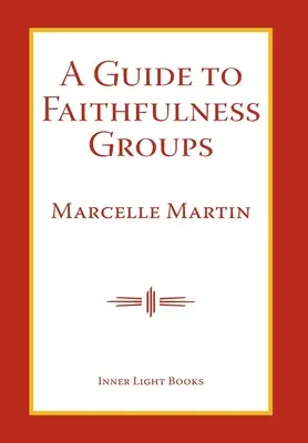 Útmutató a Hűség Csoportokhoz - A Guide To Faithfulness Groups