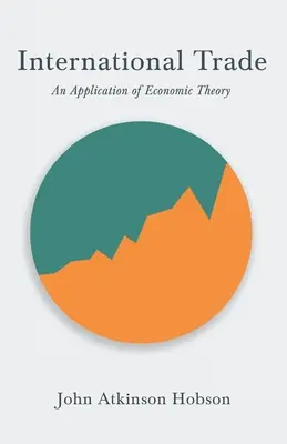 Nemzetközi kereskedelem - A közgazdasági elmélet alkalmazása - International Trade - An Application of Economic Theory