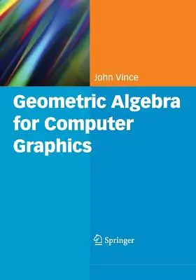 Geometriai algebra a számítógépes grafikához - Geometric Algebra for Computer Graphics