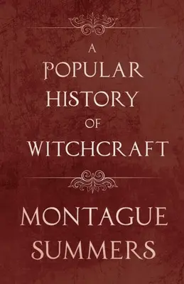 A boszorkányság népszerű története - A Popular History of Witchcraft