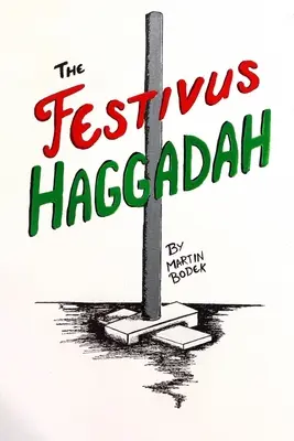 A Festivus Haggada - The Festivus Haggadah