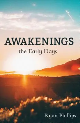 Ébredések: A kezdeti idők - Awakenings: The Early Days