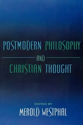 A posztmodern filozófia és a keresztény gondolkodás - Postmodern Philosophy and Christian Thought