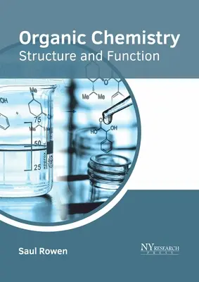 Szerves kémia: Szerkezet és működés - Organic Chemistry: Structure and Function