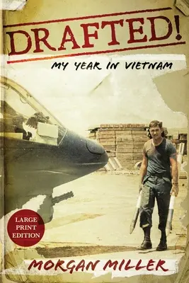 Drafted! Egy év Vietnamban - Drafted!: My Year in Vietnam