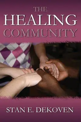 A gyógyító közösség - The Healing Community