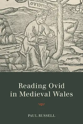 Ovidius olvasása a középkori Walesben - Reading Ovid in Medieval Wales