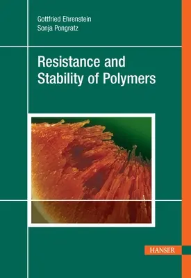 A polimerek ellenállása és stabilitása - Resistance and Stability of Polymers