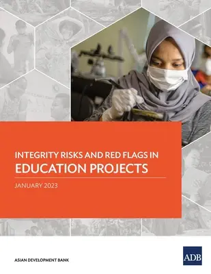 Integritási kockázatok és vészjelzések az oktatási projektekben - Integrity Risks and Red Flags in Education Projects