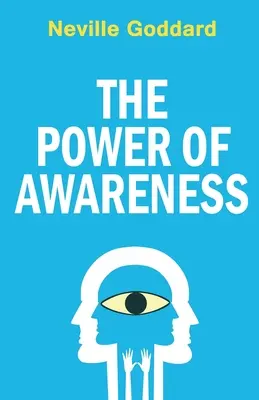 A tudatosság ereje - The Power of Awareness