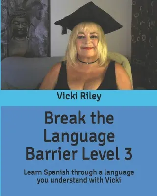 Break the Language Barrier 3. szint - Break the Language Barrier Level 3