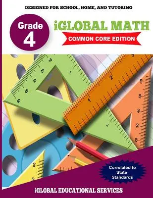 iGlobal Math, Grade 4 Common Core Edition: Power Practice for School, Home, and Tutoring